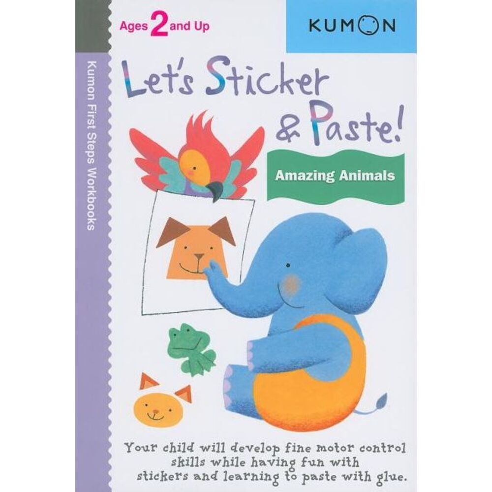 Kumon Let's Sticker & Paste! Amazing Animals -- Kumon